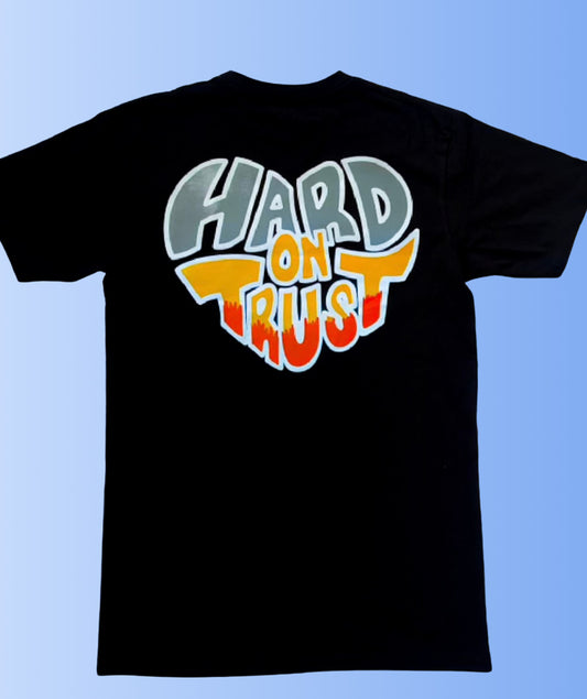 "Hard On Trust" Tee